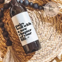 Pairs Well With A New Chapter Of Your Life Wine and Liquor Bottle Label