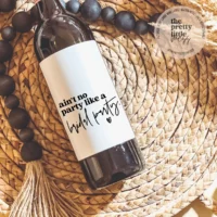 AIN'T NO PARTY LIKE A BRIDAL PARTY wine & liquor bottle label