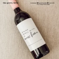 PAIRS WELL WITH A NEW HOME wine & liquor bottle LABEL