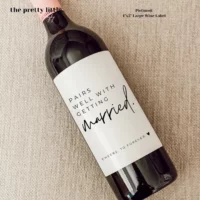Pairs Well With Getting Married Wine & Liquor Bottle Label