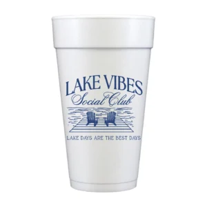 Lake Vibes Social Club Foam Cups 10 pack/20 oz